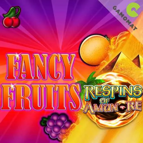 Fancy Fruits Respins of Amun-Re